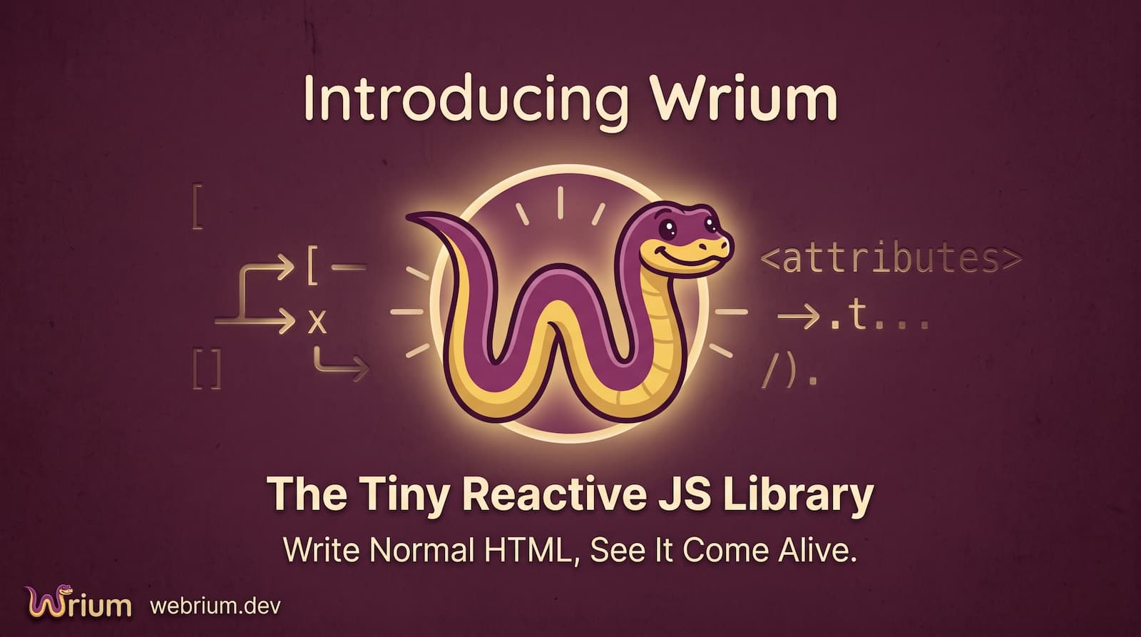 Wrium v1.0.0 Is Here: A Tiny Reactive JavaScript Library